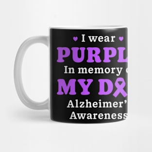 I Wear Purple In Memory Of My Dad Alzheimer's Awareness Day Mug